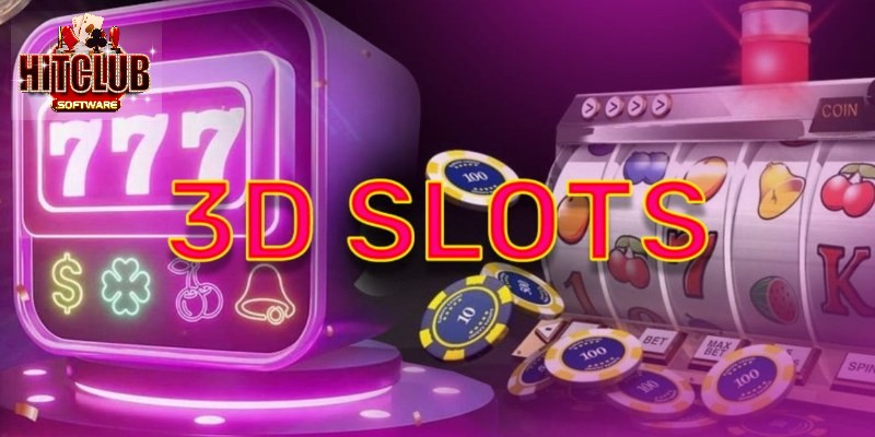 Ưu điểm của game Slot 3D